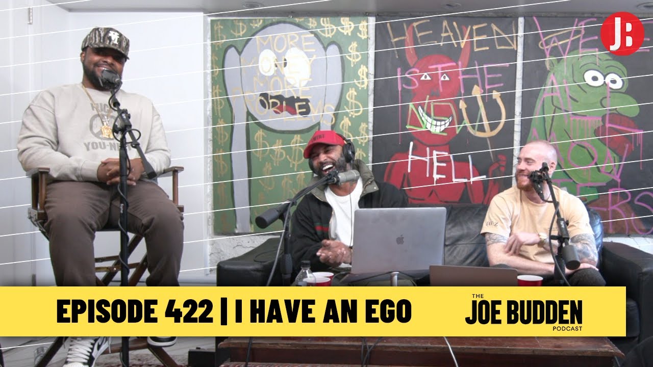 The Joe Budden Podcast ep. 422 | I Have A Ego