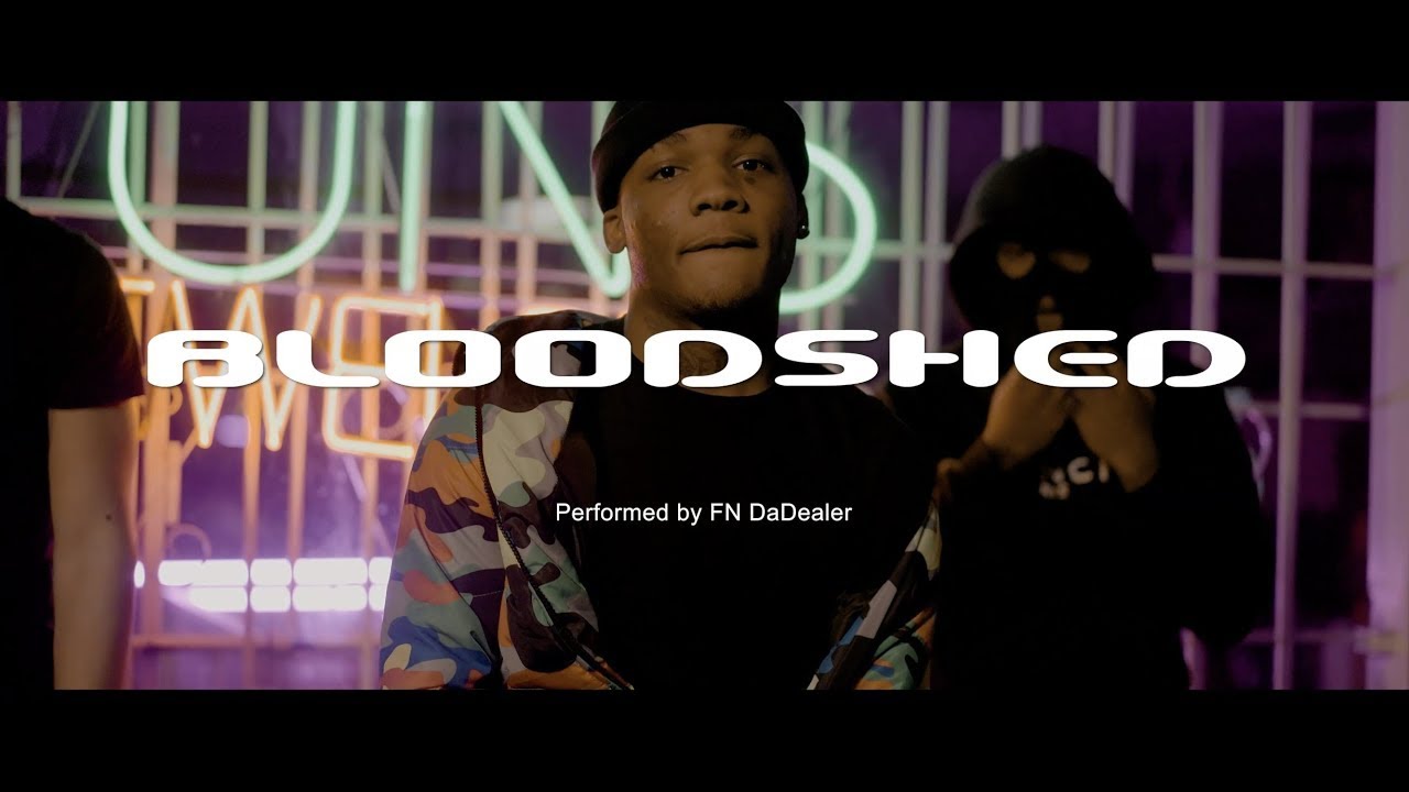 FN DaDealer – Bloodshed [Official Video
