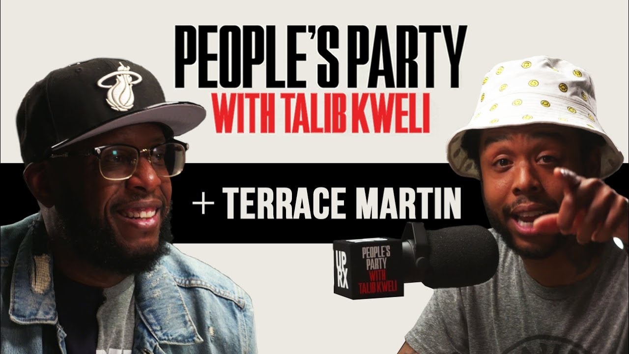 Talib Kweli & Terrace Martin Talk Jazz, ATCQ, Snoop, NWA, Kendrick, Gang Life | People’s Party Full